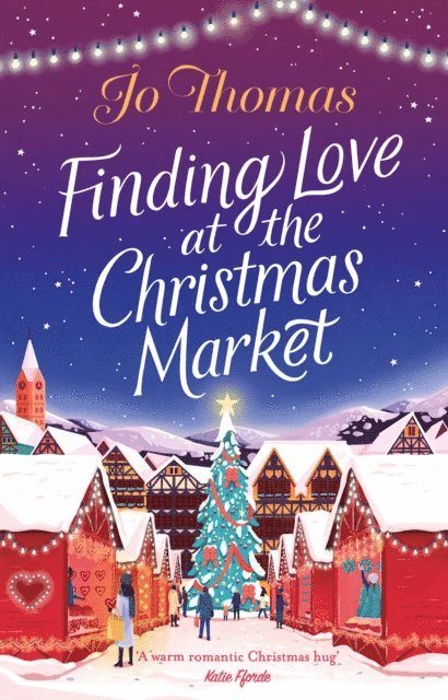 Jo Thomas - Finding Love at the Christmas Market, E-bok