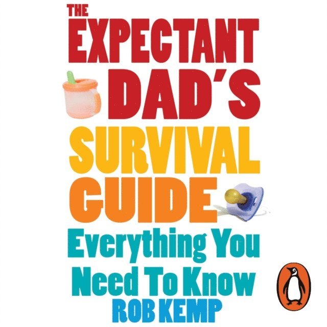Rob Kemp - Expectant Dad's Survival Guide, Ljudbok