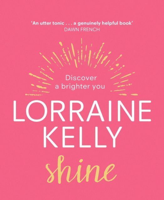 Lorraine Kelly - Shine, E-bok