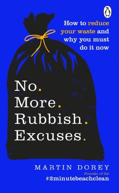 Martin Dorey - No More Rubbish Excuses, E-bok