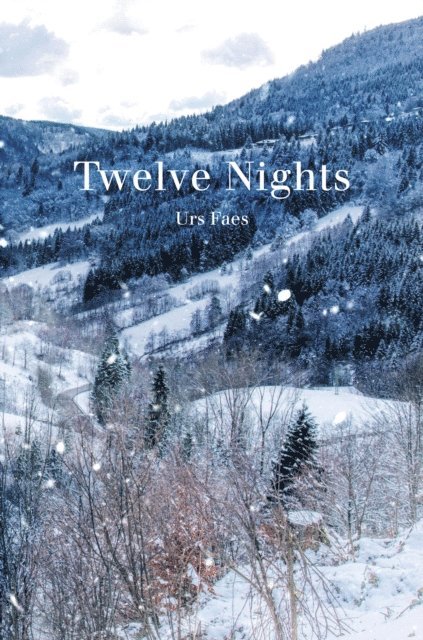 Urs Faes - Twelve Nights, E-bok