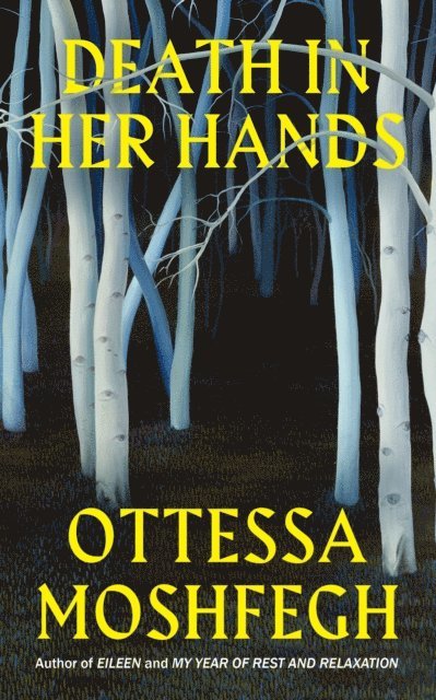 Ottessa Moshfegh - Death in Her Hands, E-bok
