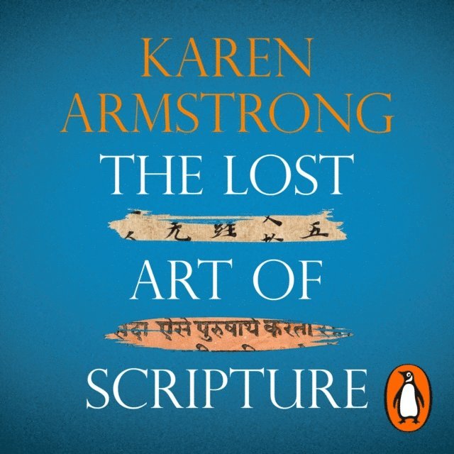 Karen Armstrong - Lost Art of Scripture, Ljudbok