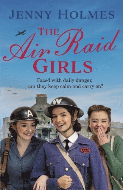 Jenny Holmes - Air Raid Girls, E-bok