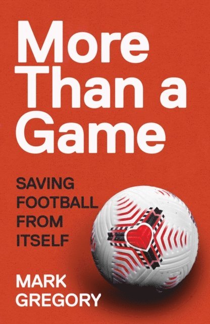 Mark Gregory - More Than a Game, E-bok