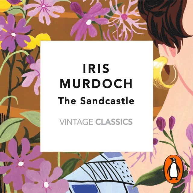 Iris Murdoch - Sandcastle (Vintage Classics Murdoch Series), Ljudbok