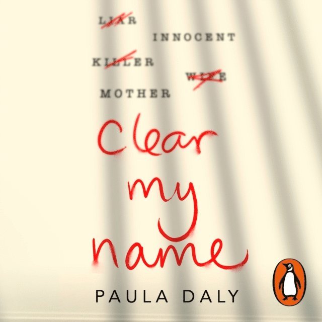 Paula Daly - Clear My Name, Ljudbok
