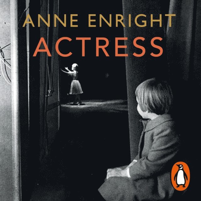 Anne Enright - Actress, Ljudbok
