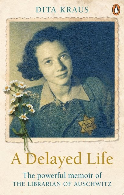 Dita Kraus - Delayed Life, E-bok