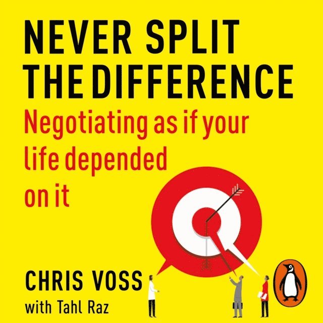 Tahl Raz, Chris Voss - Never Split the Difference, Ljudbok