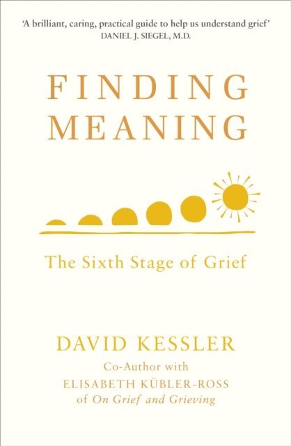 David Kessler - Finding Meaning, E-bok