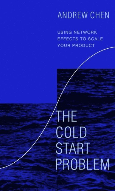 Andrew Chen - Cold Start Problem, E-bok
