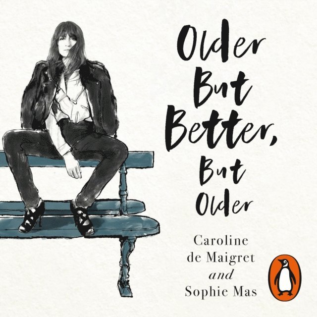 Sophie Mas, Caroline de Maigret - Older but Better, but Older, Ljudbok