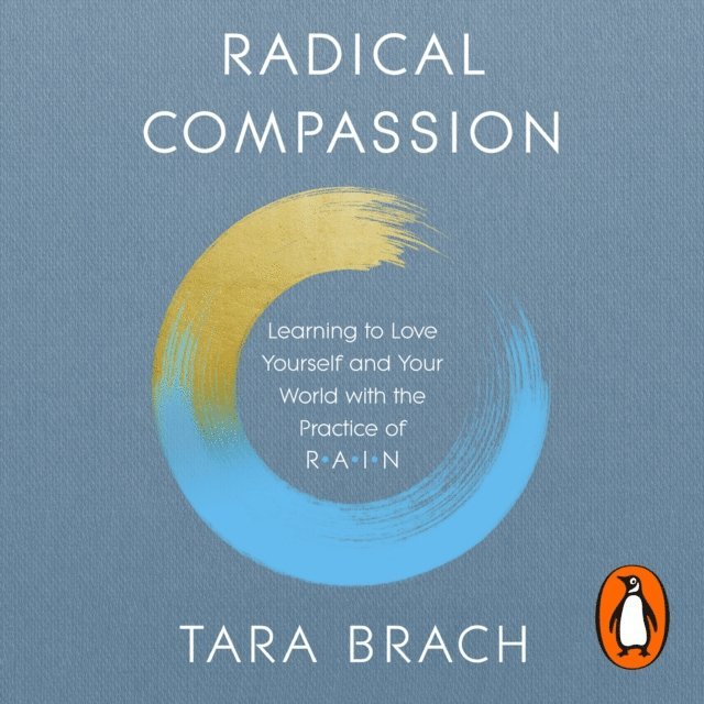 Tara Brach - Radical Compassion, Ljudbok