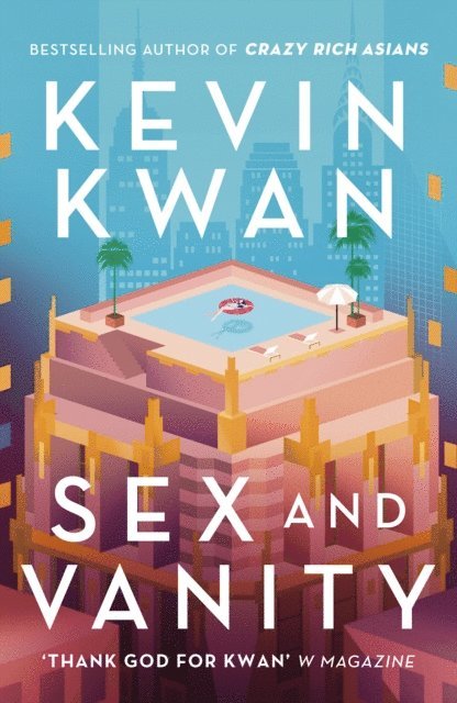 Kevin Kwan - Sex and Vanity, E-bok