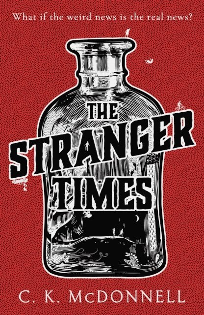 C.K.McDonnell - Stranger Times, E-bok