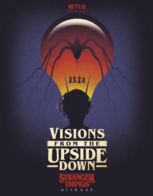 Visions from the Upside Down