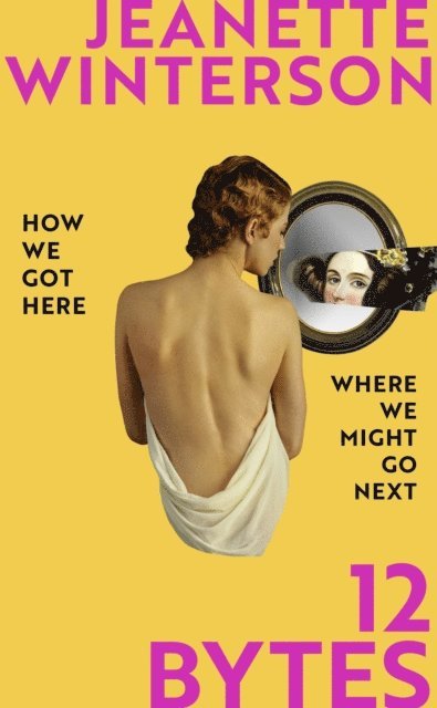 Jeanette Winterson - 12 Bytes, E-bok