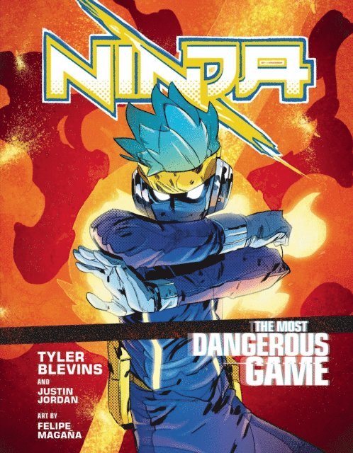 Tyler ‘Ninja’ Blevins, Justin Jordan - Ninja: The Most Dangerous Game, E-bok