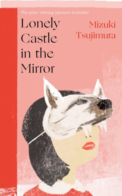 Mizuki Tsujimura - Lonely Castle in the Mirror, E-bok
