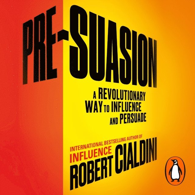 Robert Cialdini - Pre-Suasion, Ljudbok