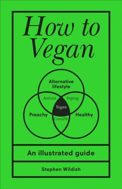 Stephen Wildish - How to Vegan, E-bok