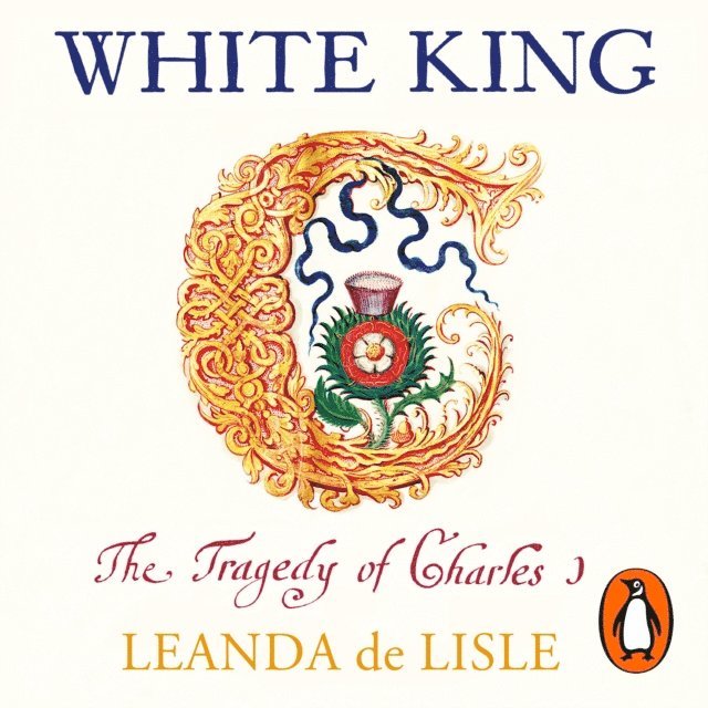 Leanda de Lisle - White King, Ljudbok