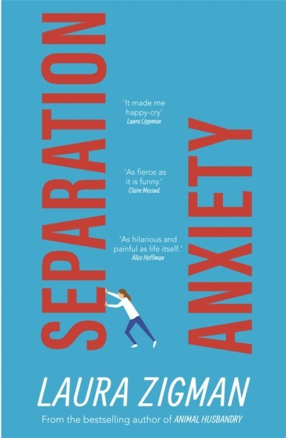 Laura Zigman - Separation Anxiety, E-bok