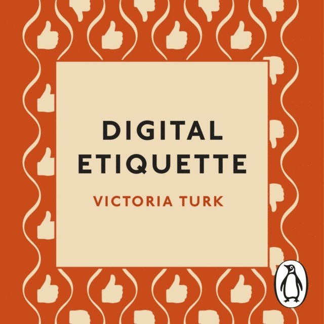 Victoria Turk - Digital Etiquette, Ljudbok