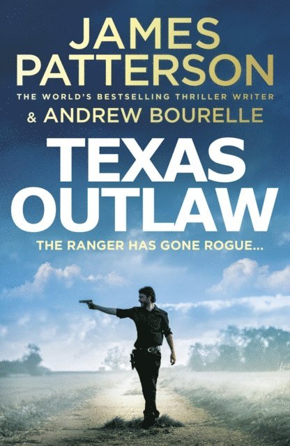 James Patterson - Texas Outlaw, E-bok