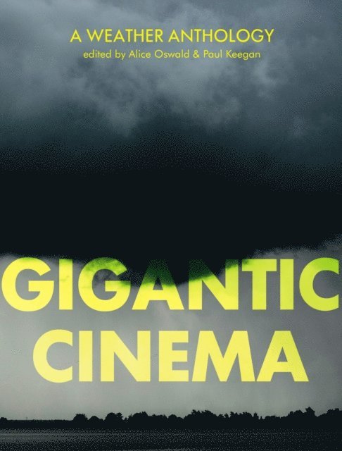 Alice Oswald, Paul Keegan - Gigantic Cinema, E-bok