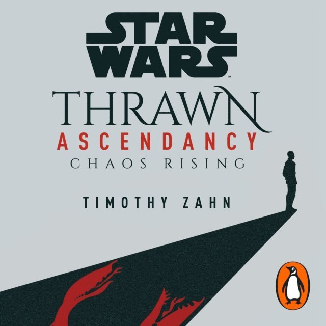 Timothy Zahn - Star Wars: Thrawn Ascendancy: Chaos Rising, Ljudbok