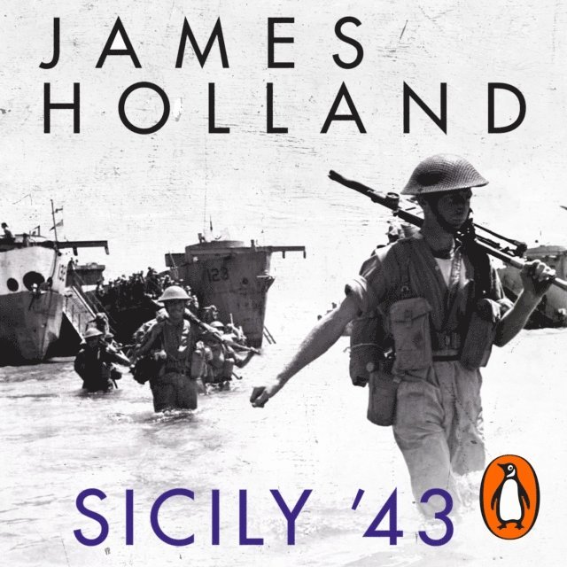 James Holland - Sicily '43, Ljudbok