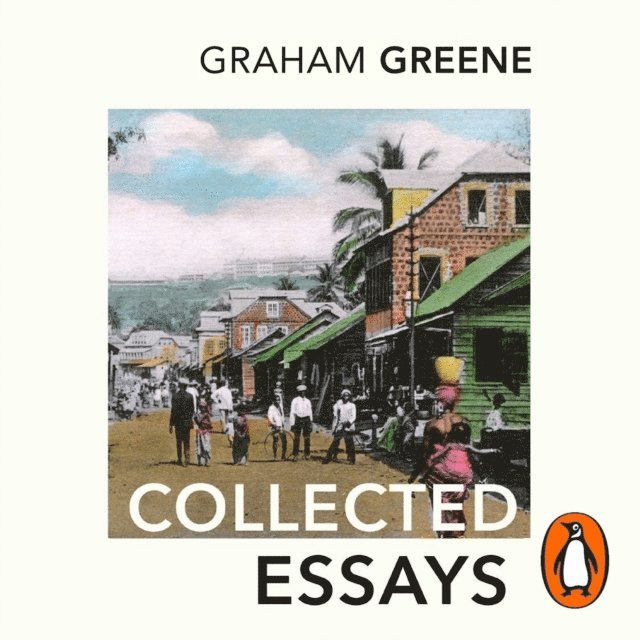 Graham Greene - Collected Essays, Ljudbok