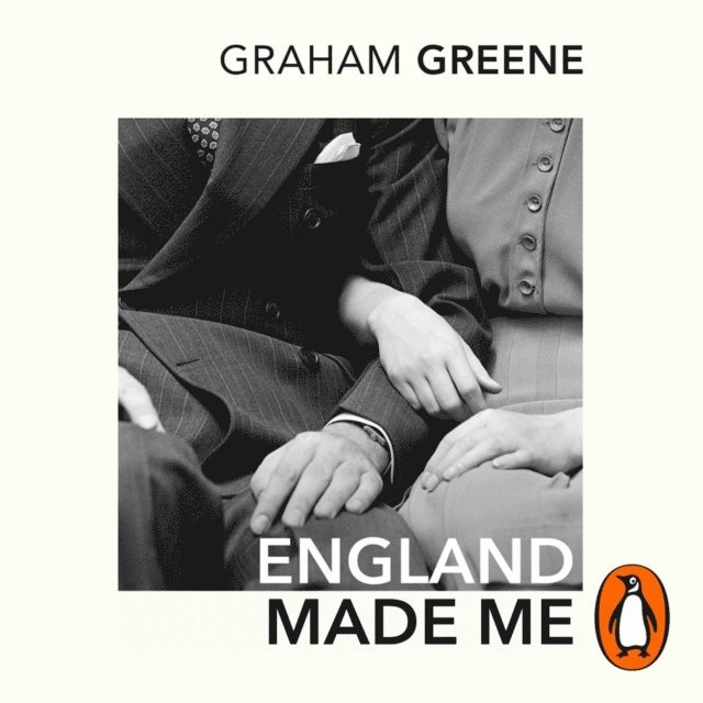 Graham Greene - England Made Me, Ljudbok