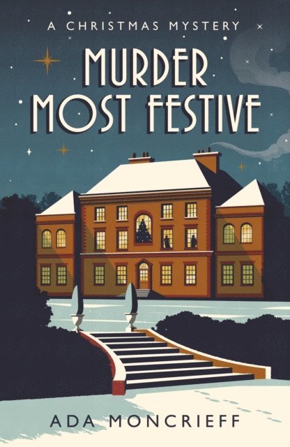 Ada Moncrieff - Murder Most Festive, E-bok