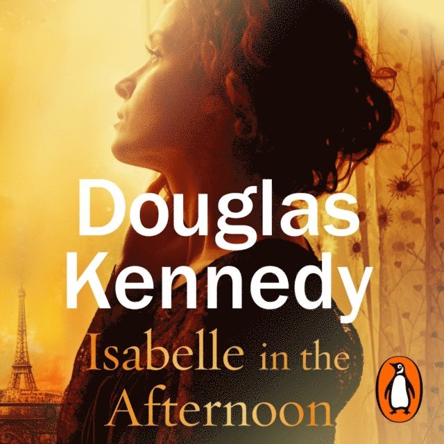 Douglas Kennedy - Isabelle in the Afternoon, Ljudbok