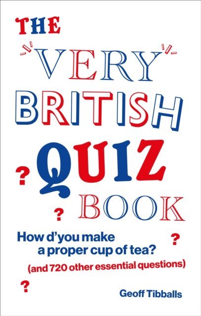 Geoff Tibballs - Very British Quiz Book, E-bok