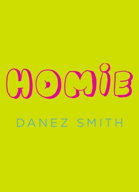 Danez Smith - Homie, E-bok