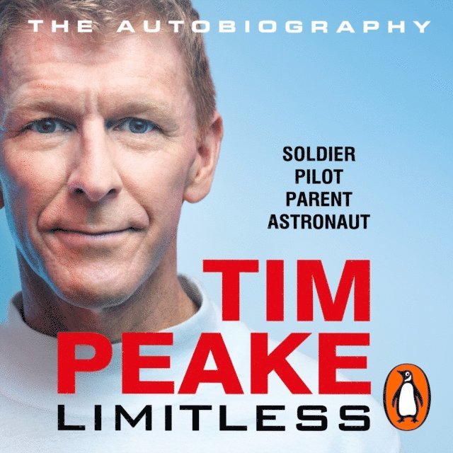Tim Peake - Limitless: The Autobiography, Ljudbok