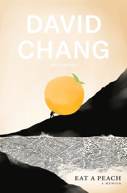 David Chang - Eat A Peach, E-bok