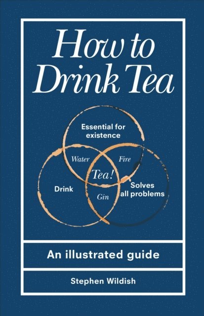 Stephen Wildish - How to Drink Tea, E-bok