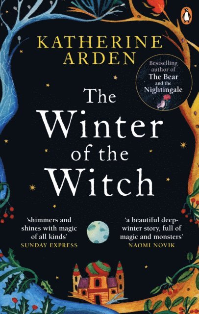 Katherine Arden - Winter of the Witch, E-bok