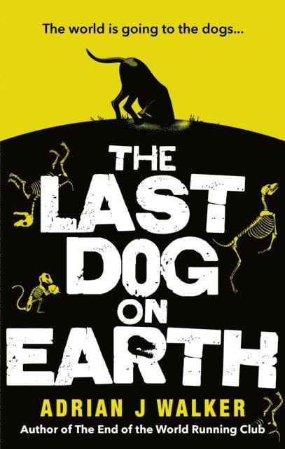 Adrian J Walker - Last Dog on Earth, E-bok