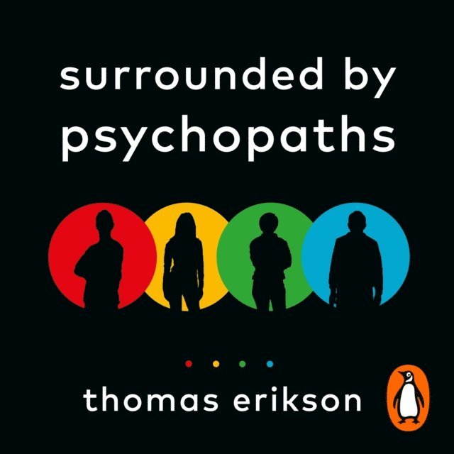 Thomas Erikson - Surrounded by Psychopaths, Ljudbok