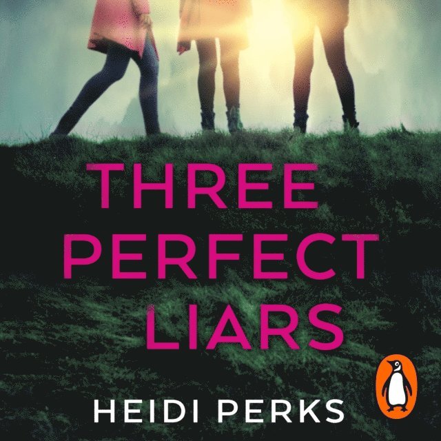 Heidi Perks - Three Perfect Liars, Ljudbok