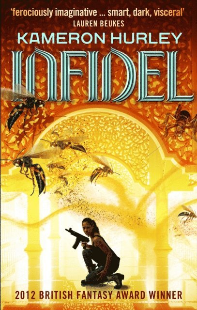 Kameron Hurley - Infidel, E-bok