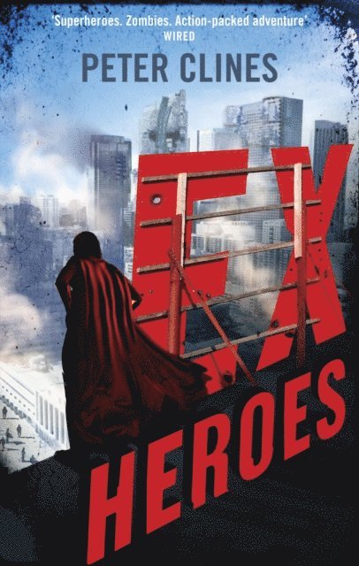 Peter Clines - Ex-Heroes, E-bok