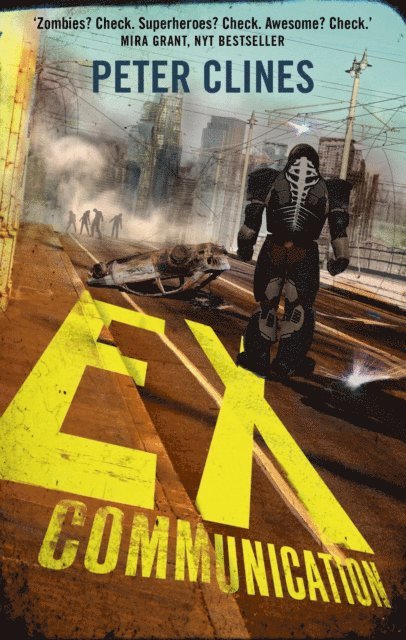 Peter Clines - Ex-Communication, E-bok