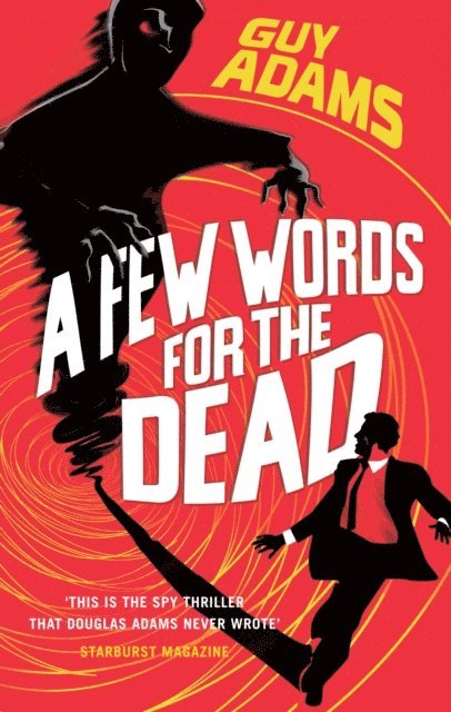 Guy Adams - Few Words For The Dead, E-bok